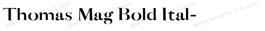 Thomas Mag Bold Ital字体转换